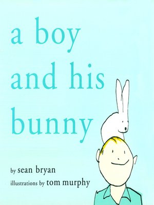 cover image of A Boy and His Bunny